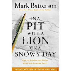In a Pit with a Lion on a Snowy Day: How to Survive and Thrive When Opportunity